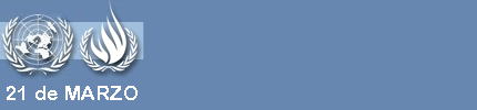 Banner: 21 de marzo. D�a Internacional de la Eliminaci�n de la Discriminaci�n Racial