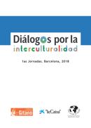 Dilogos por la interculturalidad. 1as Jornadas. Barcelona. 2018
