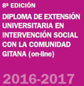 Octava edicin del Curso de Diploma de Extensin Universitaria en Intervencin Social con la Comunidad Gitana con 30 matrculas subvencionadas