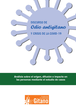 La Fundación Secretariado Gitano publica un Estudio sobre el discurso de odio antigitano y la crisis de la COVID-19