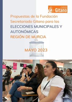 Propuestas de la Fundación Secretariado Gitano para las elecciones Municipales y Autonómicas en la Región de Murcia