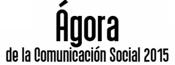 III Edicin del gora de la Comunicacin Social