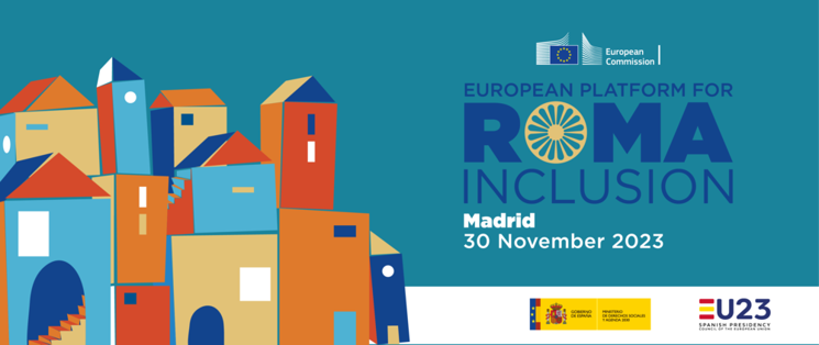16th European Platform for Roma Inclusion organised by the Spanish Presidency of the Council of the European Union and European Commission