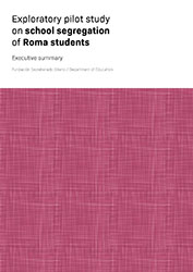 Portada de Exploratory pilot study on school segregation of Roma students