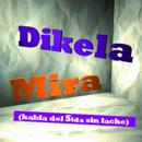 Dikela. Mira