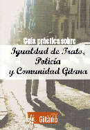 Guía práctica sobre igualdad de trato, policía y comunidad gitana