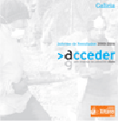 Acceder. Informe de resultados 2000-2006. Galicia