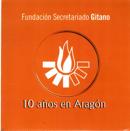 Fundación Secretariado Gitano. 10 años en Aragón