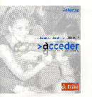 Acceder. Informe de resultados 2000-2006. Asturias