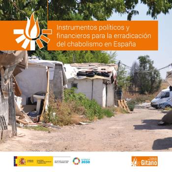 La Fundacin Secretariado gitano pide la erradicacin del chabolismo y defiende que existen oportunidades de financiacin para conseguirlo