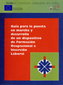 Gua para la puesta en marcha y desarrollo d eun dispositivo de Formacin Ocupacional e Insercin Laboral