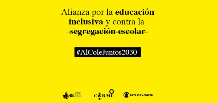 Save the Children, Fundación Secretariado Gitano and CERMI join forces to call for urgent action against school segregation and for inclusive education