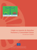 Litigio en materia de derechos humanos y Comunidad Gitana. Una gua para abogados