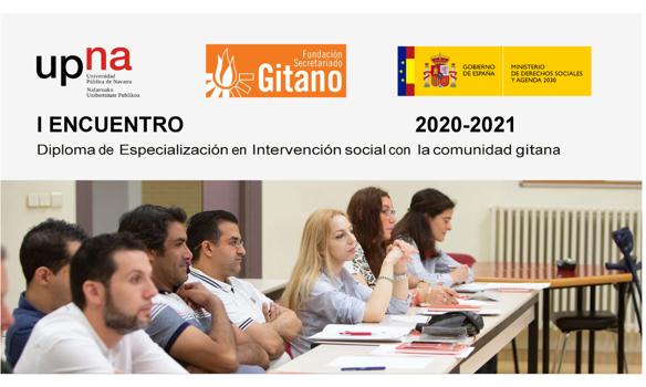 La Fundacin Secretariado Gitano organiza el I Encuentro del curso Diploma de Especializacin en intervencin social con la comunidad gitana