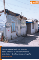 Estudio sobre el perfil y la situación de las personas en los asentamientos chabolistas y de infravivienda en España