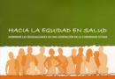 Hacia la equidad en salud [Resumen divulgativo]