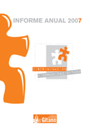 Discriminación y Comunidad Gitana. Informe anual 2007