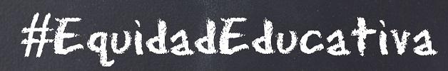 #EquidadEducativa