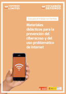 Materiales didcticos para la prevencin del ciberacoso y del uso problemtico de Internet Promocin del uso responsable de las TICs con poblacin joven gitana y familias