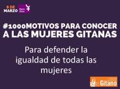 “Mil motivos para conocer a las mujeres gitanas, mil motivos para defender los derechos de todas las mujeres”