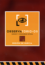 Portada del estudio Observatorio 05. Empleo y comunidad gitana. Regin de Murcia 