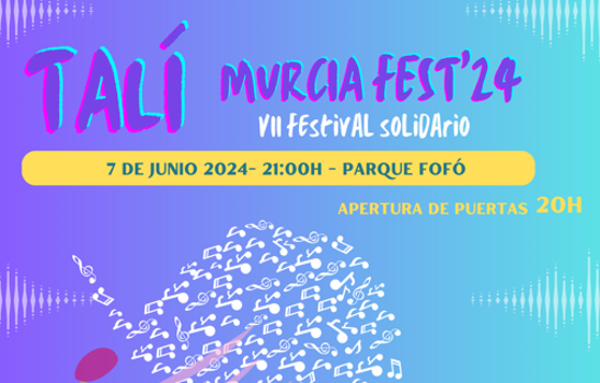 Nueva edicin del festival solidario de msica TAL MURCIA FEST'24