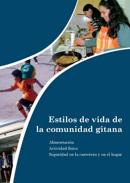 Estilos de vida de la comunidad gitana. Alimentacin, actividad fsica, seguridad en la carretera y en el hogar